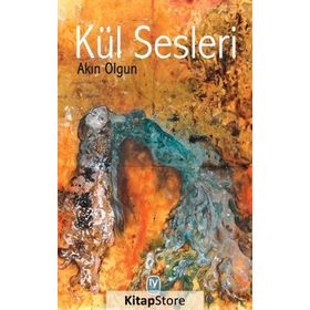 Kül Sesleri - Akın Olgun