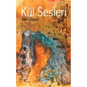 Kül Sesleri - Akın Olgun