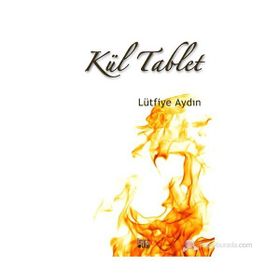 KÜL TABLET - LÜTFİYE AYDIN
