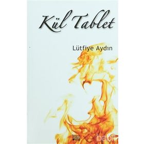 KÜL TABLET - LÜTFİYE AYDIN