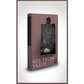 Kül Tigin Yazıtı - Ali Akar