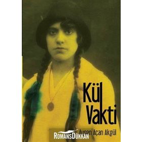 Kül Vakti - Ayşen Açan Akgül