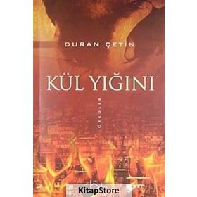 KÜL YIĞINI - DURAN ÇETİN