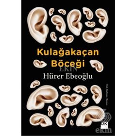 Kulağakaçan Böceği - Hürer Ebeoğlu