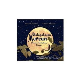 Kulağakaçan Mercan Olmanın Tartışılmaz Önemi - Nanette Newman Lindsay Brangh