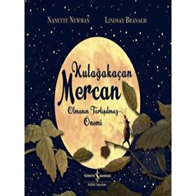 Kulağakaçan Mercan Olmanın Tartışılmaz Önemi - Nanette Newman Lindsay Brangh
