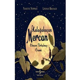 Kulağakaçan Mercan Olmanın Tartışılmaz Önemi - Nanette Newman Lindsay Brangh