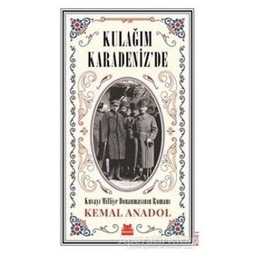 Kulağım Karadenizde - Kemal Anadol