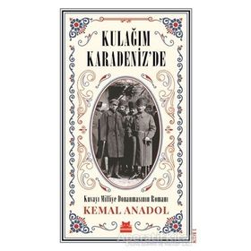 Kulağım Karadenizde - Kemal Anadol