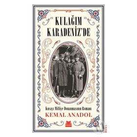 Kulağım Karadenizde - Kemal Anadol