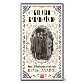 Kulağım Karadenizde - Kemal Anadol