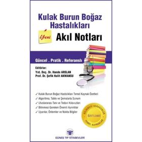 Kulak Burun Boğaz Hastalıkları Akıl Notları - Hande Arslan Şefik Halil Akmansu