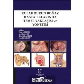 Kulak Burun Boğaz Hastalıklarında Temel Yaklaşım ve Yönetim - Togay Mderris