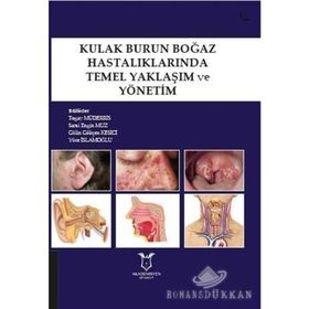 Kulak Burun Boğaz Hastalıklarında Temel Yaklaşım ve Yönetim - Togay Mderris
