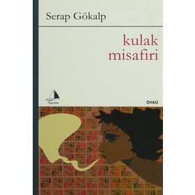 Kulak Misafiri - Serap Gökalp