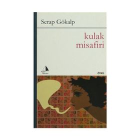 Kulak Misafiri - Serap Gökalp