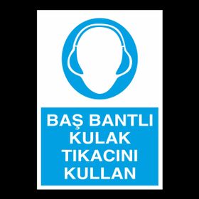 Kulak Tıkacını Kullan Uyarı Levhası