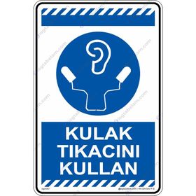 Kulak Tıkacını Kullan Uyarı Levhası