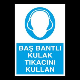 Kulak Tıkacını Kullan Uyarı Levhası