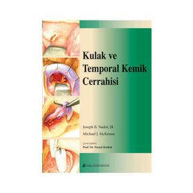 Kulak Ve Temporal Kemik Cerrahisi - Nobel Tıp Kitabevi