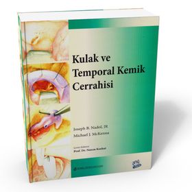 Kulak Ve Temporal Kemik Cerrahisi - Nobel Tıp Kitabevi