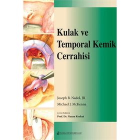 Kulak Ve Temporal Kemik Cerrahisi - Nobel Tıp Kitabevi
