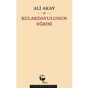 Kulakdavulunun Eğrisi - Ali Akay