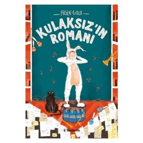 Kulaksız'ın Romanı - Figen Gülü