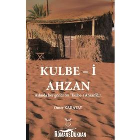 Kulbe-i Ahzan - Ömer Karatay