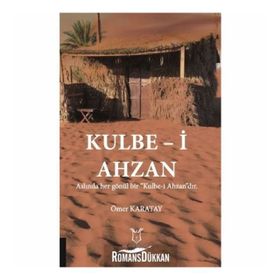 Kulbe-i Ahzan - Ömer Karatay