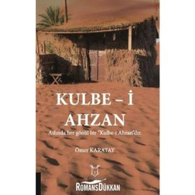 Kulbe-i Ahzan - Ömer Karatay