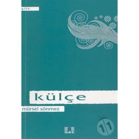 KÜLÇE - MÜRSEL SÖNMEZ