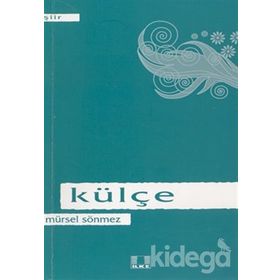 KÜLÇE - MÜRSEL SÖNMEZ