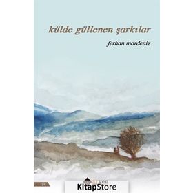 Külde Güllenen Şarkılar - Ferhan Mordeniz