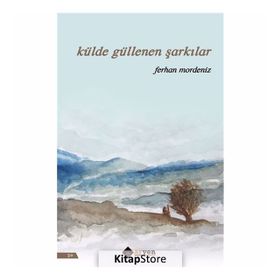 Külde Güllenen Şarkılar - Ferhan Mordeniz