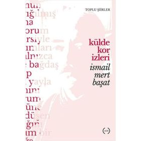 Külde Kor İzleri - İsmail Mert Başat