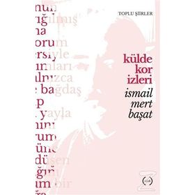 Külde Kor İzleri - İsmail Mert Başat