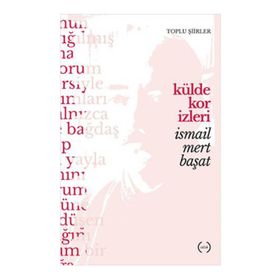 Külde Kor İzleri - İsmail Mert Başat