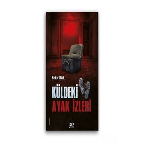 Küldeki Ayak İzleri - Bekir Baz