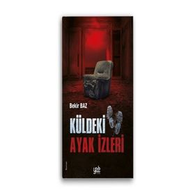 Küldeki Ayak İzleri - Bekir Baz