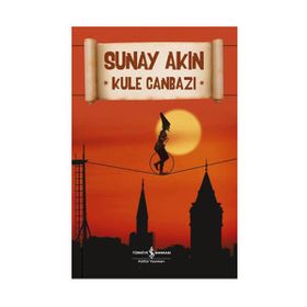 Kule Canbazı - Sunay Akın