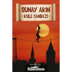 Kule Canbazı - Sunay Akın