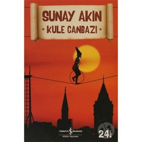 Kule Canbazı - Sunay Akın