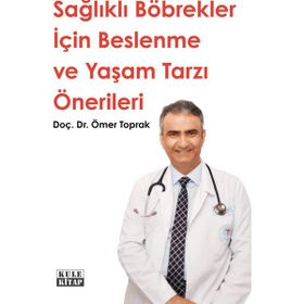 Kule Kitap Sağlıklı Böbrekler Beslenme Yaşam Tarzı Önerileri