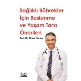 Kule Kitap Sağlıklı Böbrekler Beslenme Yaşam Tarzı Önerileri