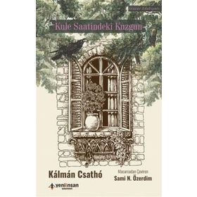 Kule Saatindeki Kuzgun - Kalman Csatho