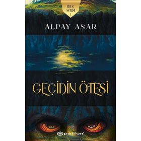 Kule Serisi 1- Geçidin Ötesi - Alpay Asar
