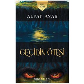 Kule Serisi 1- Geçidin Ötesi - Alpay Asar