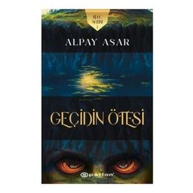 Kule Serisi 1- Geçidin Ötesi - Alpay Asar