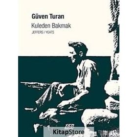 KULEDEN BAKMAK - GÜVEN TURAN